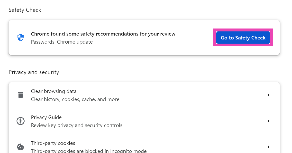Step 4: Click on Go to Safety Check.
