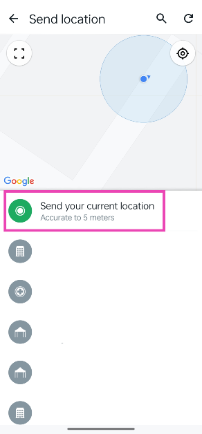 Step 4: Tap on Send your current location. If you’re moving, tap on Share live location.