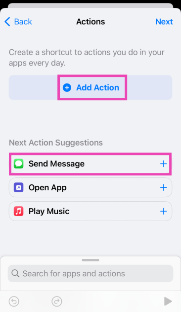 Step 7: Tap on Add Action and select Send Message. Or you can directly select Send Message from the list of suggestions. Top 2 Ways to Schedule a Text Message on an iPhone (2024)