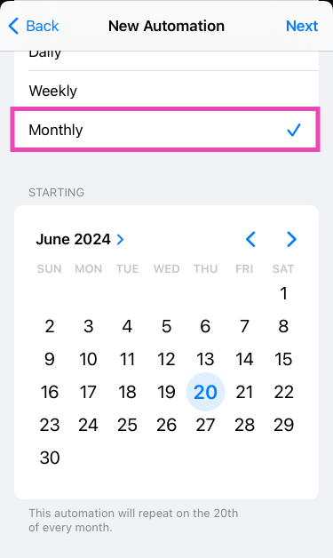 Step 5: Tap on Monthly and select the date on which you wish to send the message. You should know that the Shortcuts app will automate this action monthly, so remember to delete this automation once its purpose has been fulfilled.