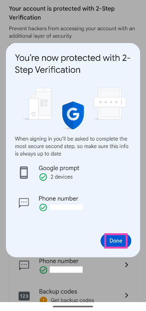 Step 7: Hit Done. Top 2 ways to turn on 2-factor authentication for your Google Account (2024)