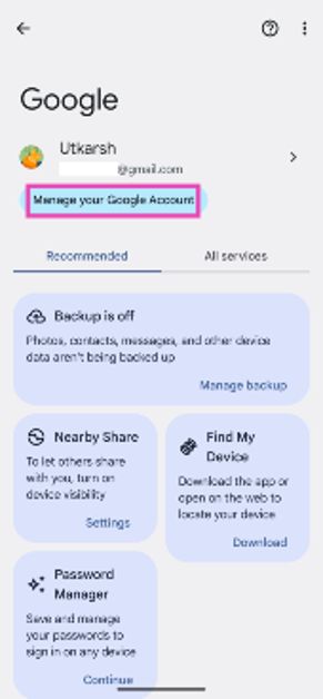 Step 2: Tap on Manage your Google Account.
