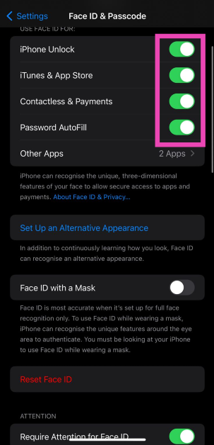 Step 2: Make sure the toggle switch for Face ID is turned on. You can enable Face ID for Apple services like Wallet, iTunes, Auto Fill, as well as other third-party apps.