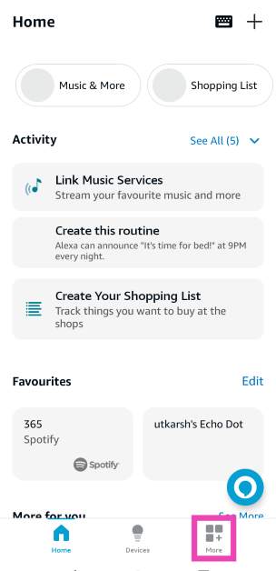 Step 1: Launch the Amazon Alexa app on your phone and switch to the More tab. Top 7 ways to fix Amazon Alexa app not working on Android