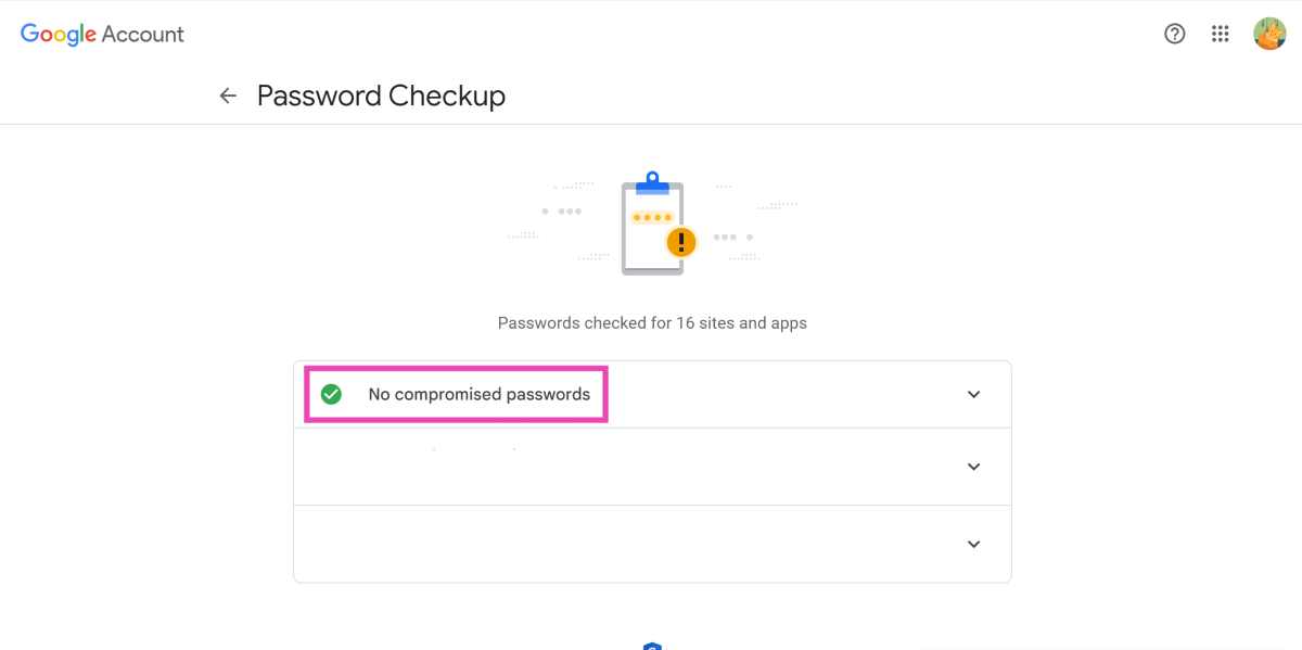 Step 5: Google will run a check for all your saved passwords. If a password was exposed in a data breach, Google will flag it as a ‘compromised’ password.