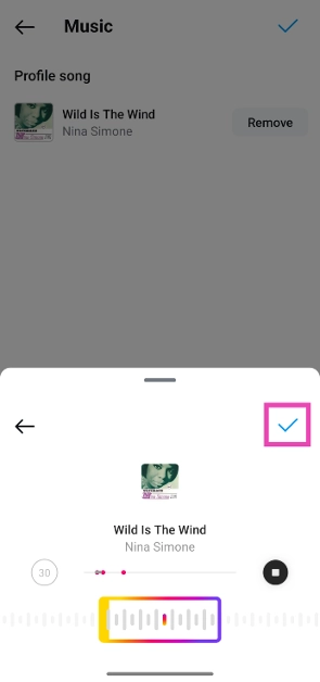 Step 11: Hit the tick icon once you’re happy with the segment you’ve selected. add song to instagram bio