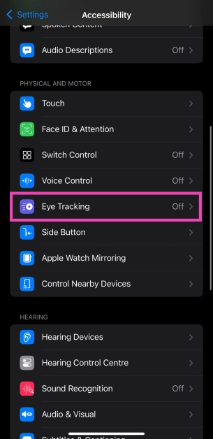 Step 4: Scroll down and select Eye Tracking.