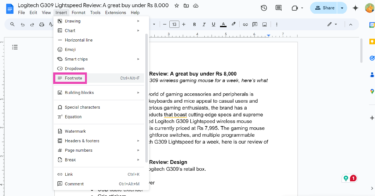 Step 4: Select Footnote. You can also use the Ctrl + Alt + F keyboard shortcut.