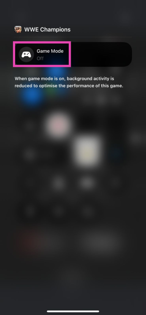 Step 6: Tap on Game Mode to re-enable it.