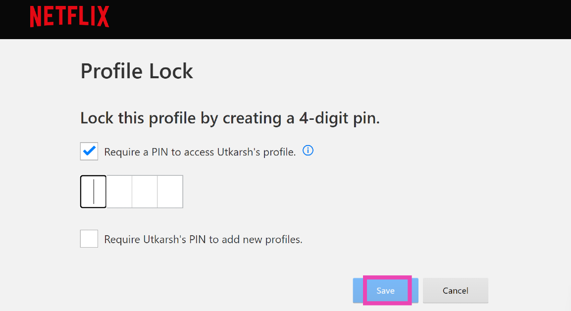Step 7: Tick the checkbox next to ‘Require a PIN to access profile’.