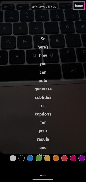 Step 7: Tap a word to edit it. Hit Done to confirm.