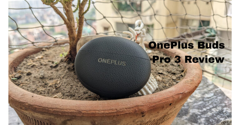 OnePlus Buds Pro 3 Review: A bit pricey but it's worth every penny