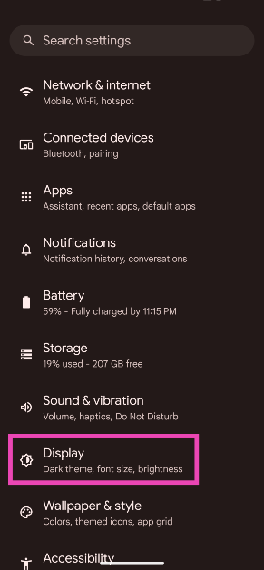 Step 1: Go to Settings and select Display.