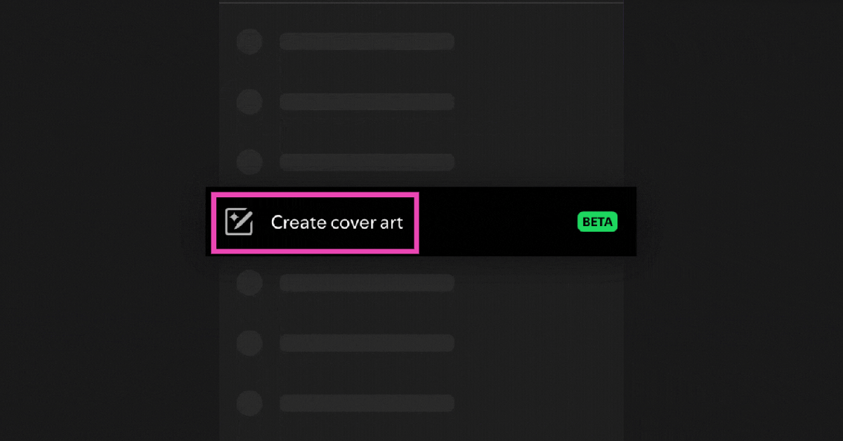 Step 3: Select Create cover art. How to create custom cover art for your Spotify playlists (2024)