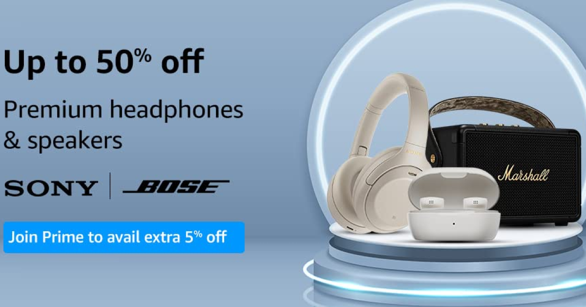 Amazon offering up to 50% off on Sony and Bose premium headphones and speakers
