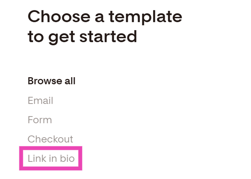 Step 2: Select Link in Bio from the list of templates.