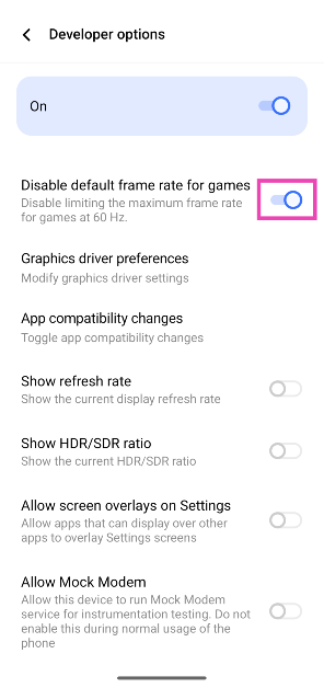 Step 6: Scroll down and find ‘Disable default frame rate for games’. How to disable the 60Hz frame rate limit for games on Android 15?
