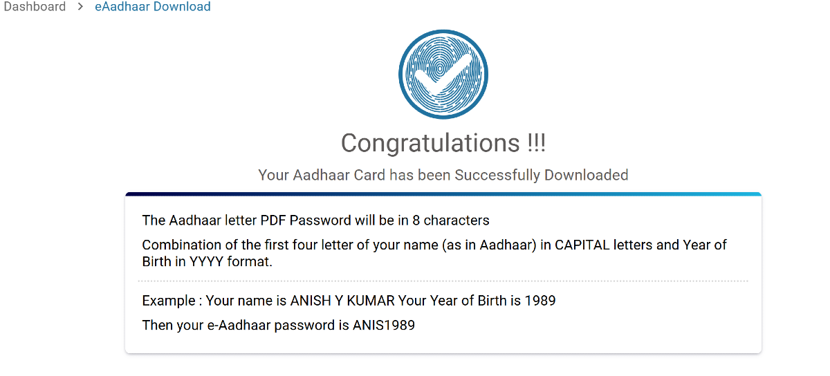 Step 7: Your masked Aadhaar will be downloaded on your device. To open it, enter the first four letters of your name in uppercase followed by your birth year.
