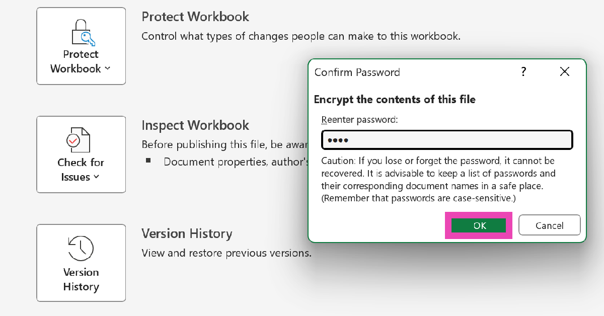 Step 6: Re-enter the password and hit OK. How to password protect a Microsoft Excel spreadsheet?