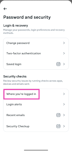 Step 5: Tap on ‘Where you’re logged in’.