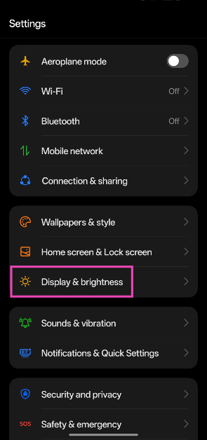 Step 1: Go to Settings and select Display & brightness.