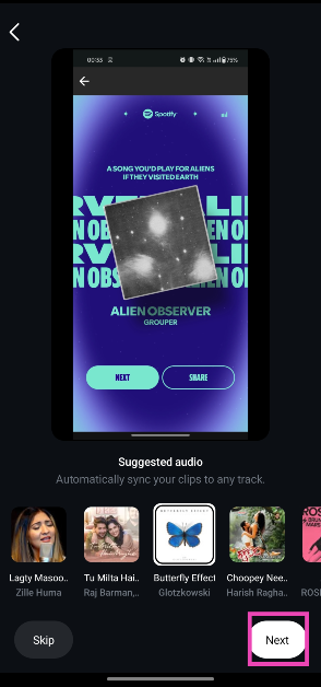 Step 6: Pick a song from the suggested list or hit the search icon to overlay a song of your choice. Hit Next.