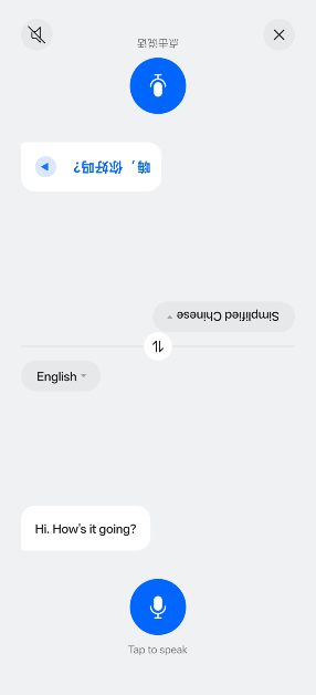 Step 9: Move your phone down so the listener can see the display. Your message will be translated and shown to the listener. You don’t need to turn your phone around for them to see it. Similarly, their response will be translated and shown on your end of the screen.