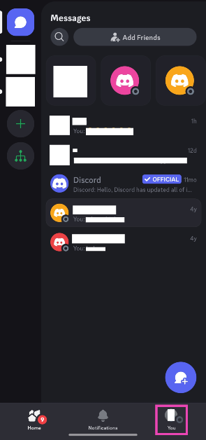 Step 1: Launch the Discord app and go to the You tab.