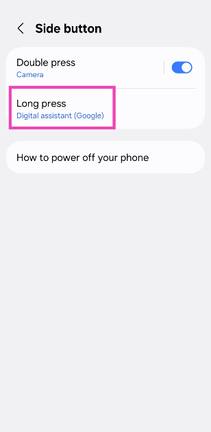 Step 4: Hit Long-press. How to replace Google Gemini Assistant with Bixby on One UI 7?