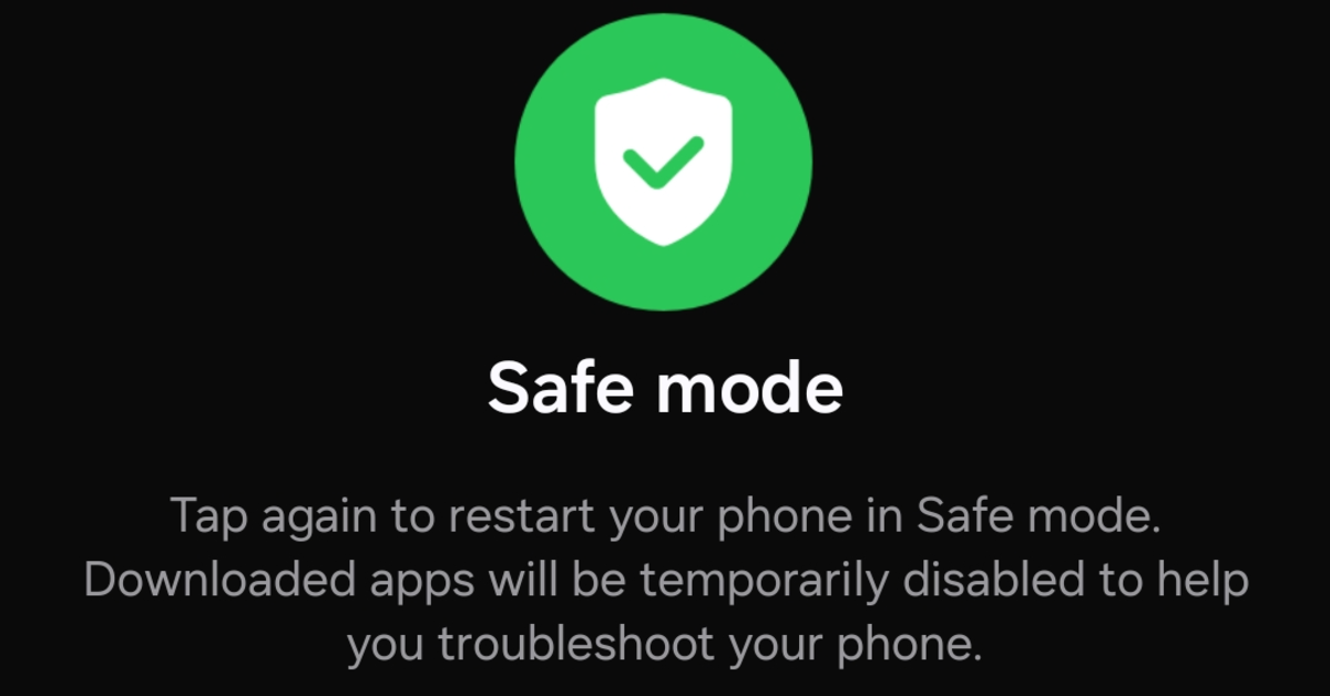 Restart your phone in Safe Mode