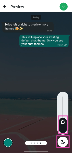 Step 7: Hit the sun/moon icon in the bottom right corner of the screen to adjust the brightness.
