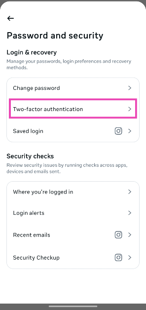 Step 5: Select Two-factor authentication. How to Enable Two-Factor Authentication for Your Instagram Account?