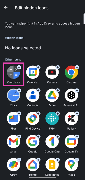 Step 4: Select the apps you wish to hide from the home screen and app drawer.