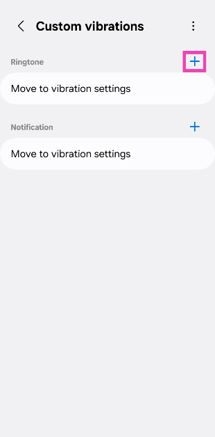 Step 4: Hit the plus icon next to Ringtone or Vibration.