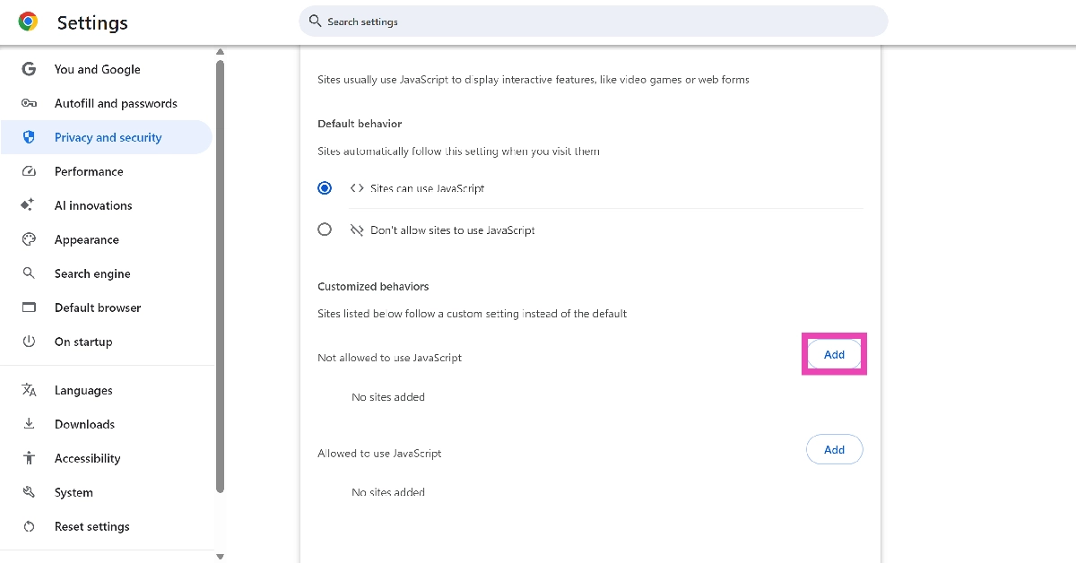 Step 5: Hit the Add button next to Not allowed to use the JavaScript.