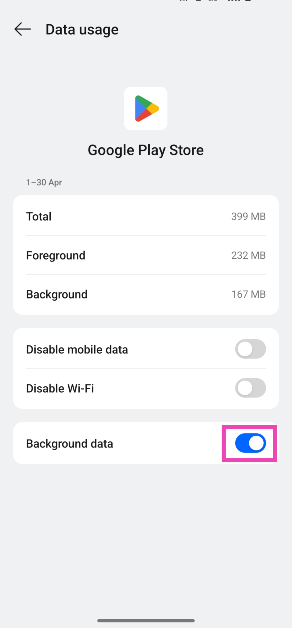 Step 5: Turn on the toggle switch next to Background data usage.