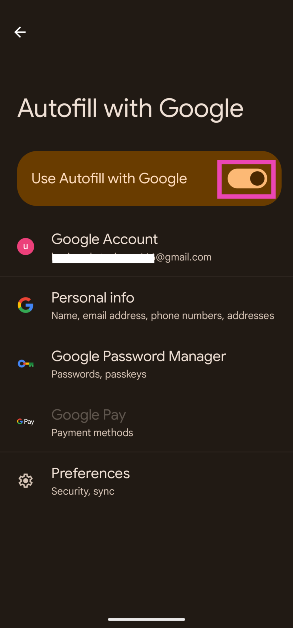 Step 3: Turn on the toggle switch next to Use Autofill with Google.