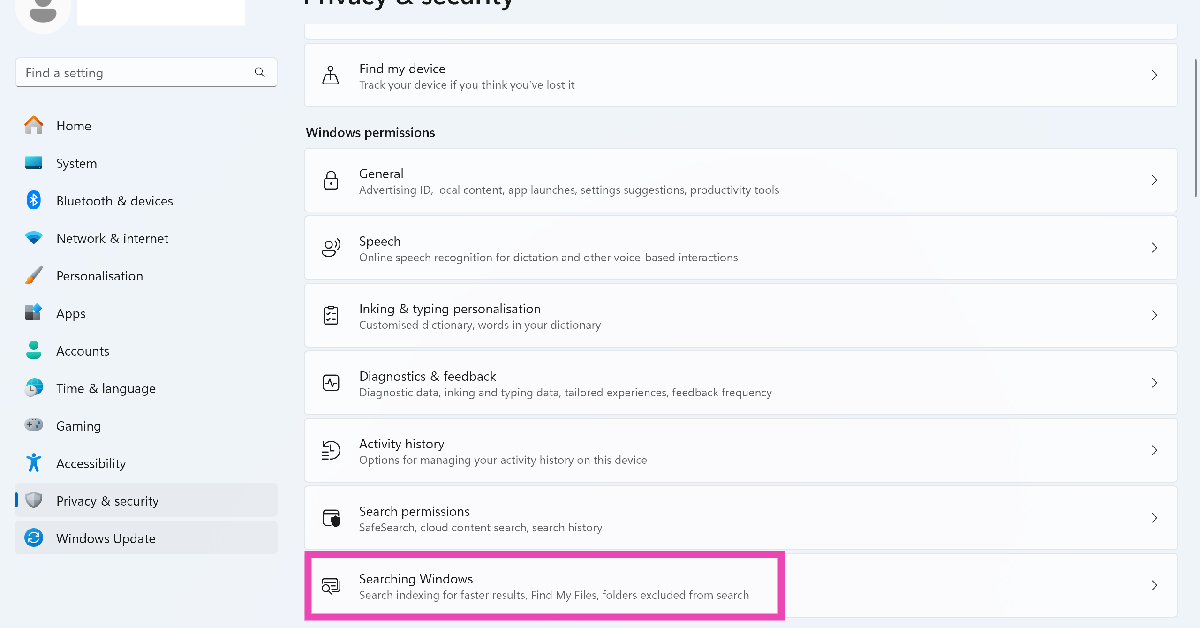Step 2: Go to Searching Windows.