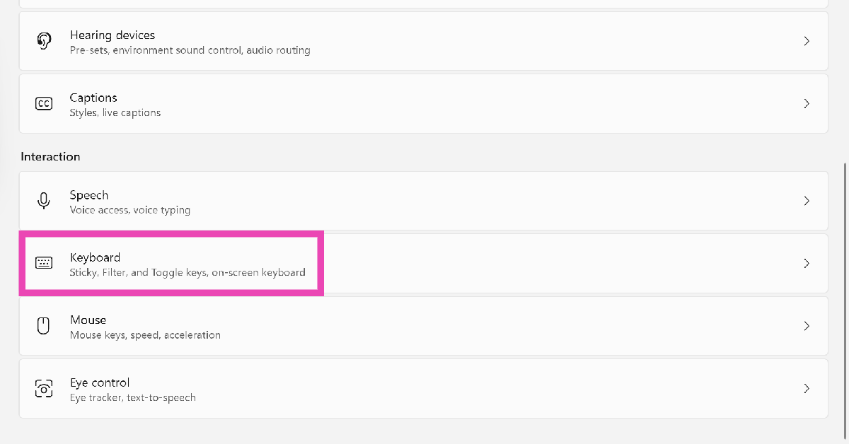 Step 2: Scroll down and select Keyboard.