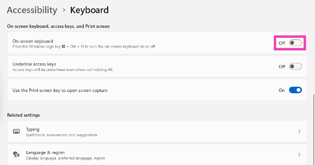 Step 3: Turn on the toggle switch next to On-screen keyboard.
