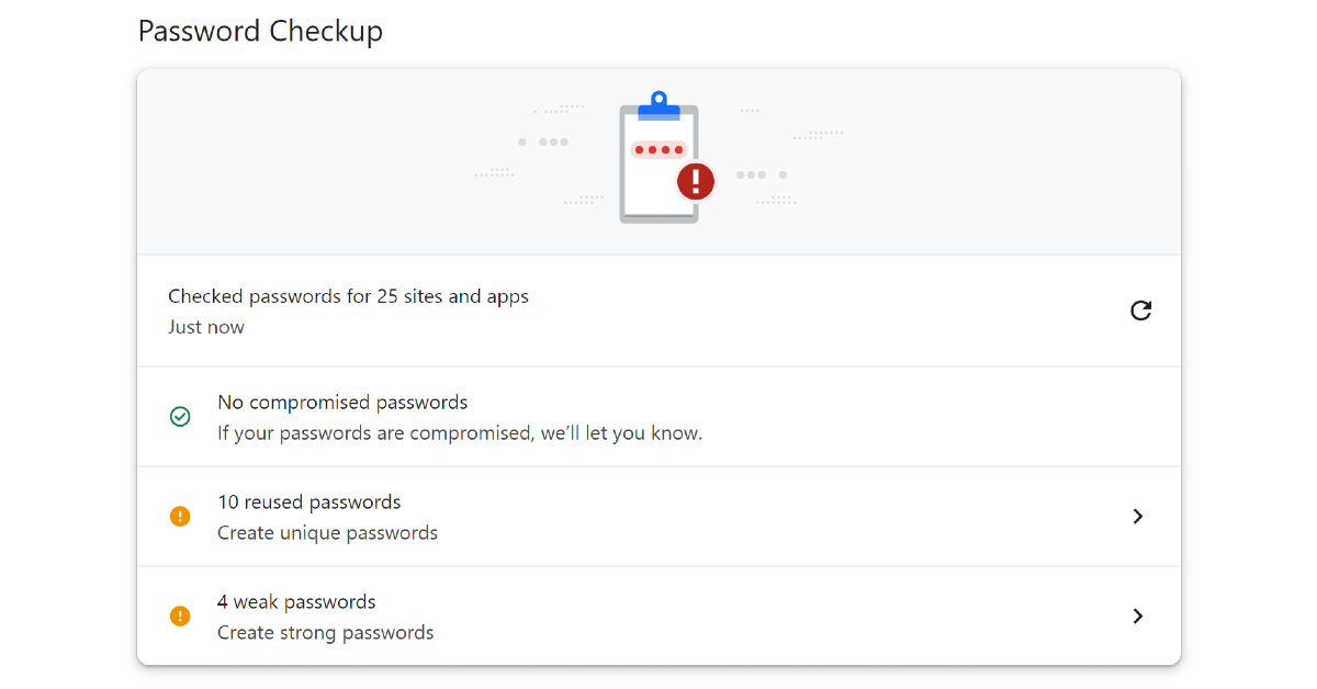 Step 5: Google Password Manager will automatically start checking for compromised passwords. Additionally, it will let you know about passwords that are weak or reused.