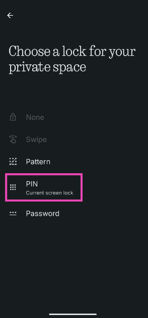 Step 6: Set up a new password, PIN, or pattern for the private space. This can be the same as your lockscreen key.