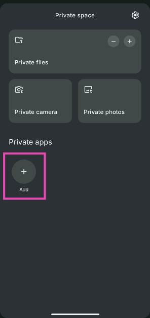 Step 2: Hit the plus icon next to Private apps to move apps from your phone to the private space.