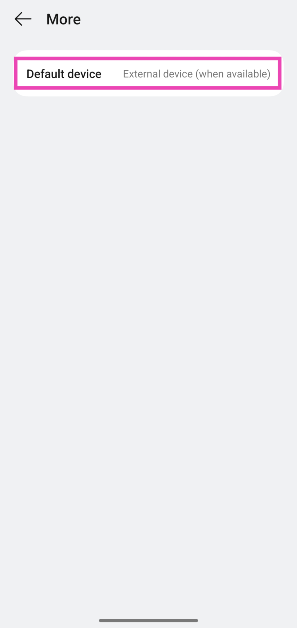 Step 3: Tap on Default device.