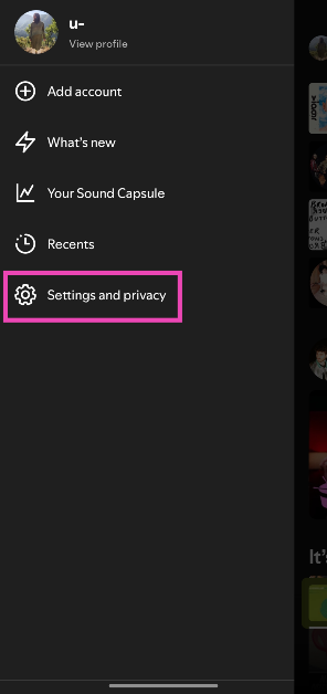 Step 3: Go to Settings and privacy. How to Disable Smart Shuffle on Spotify