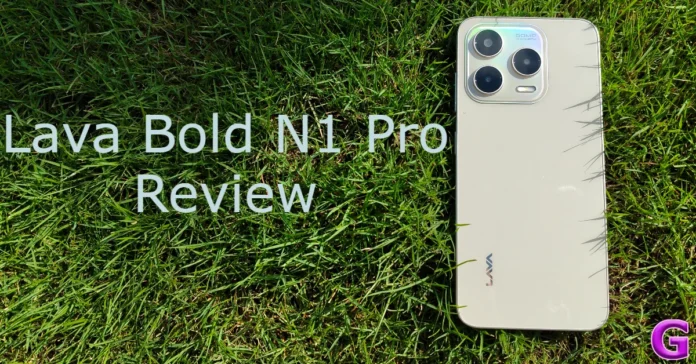 Lava Bold N1 Pro Review