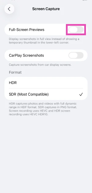 Step 4: Turn off the toggle switch next to Full-Screen Previews. How to disable automatic full-screen previews for iPhone screenshots