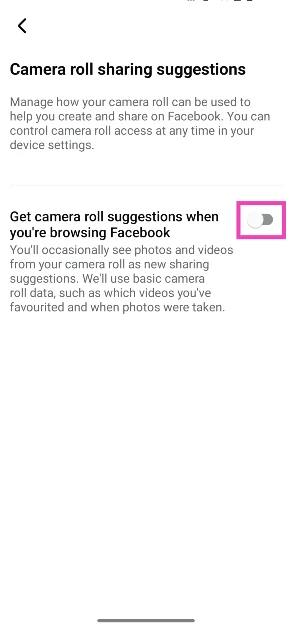 Step 5: Turn off the toggle switch next to Get camera roll suggestions when you’re browsing Facebook. If you see an option for cloud processing, turn it off too. Facebook wants to access your camera roll: Here’s how you can stop it