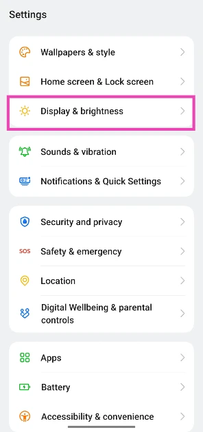 Step 1: Go to Settings and tap on Display & brightness.