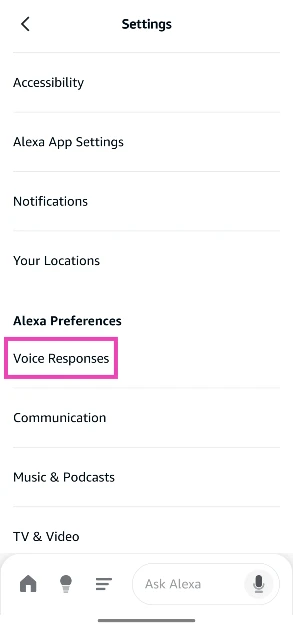 Step 4: Tap on Voice Responses under Alexa Preferences. What is Whisper Mode on Alexa? How to enable it?